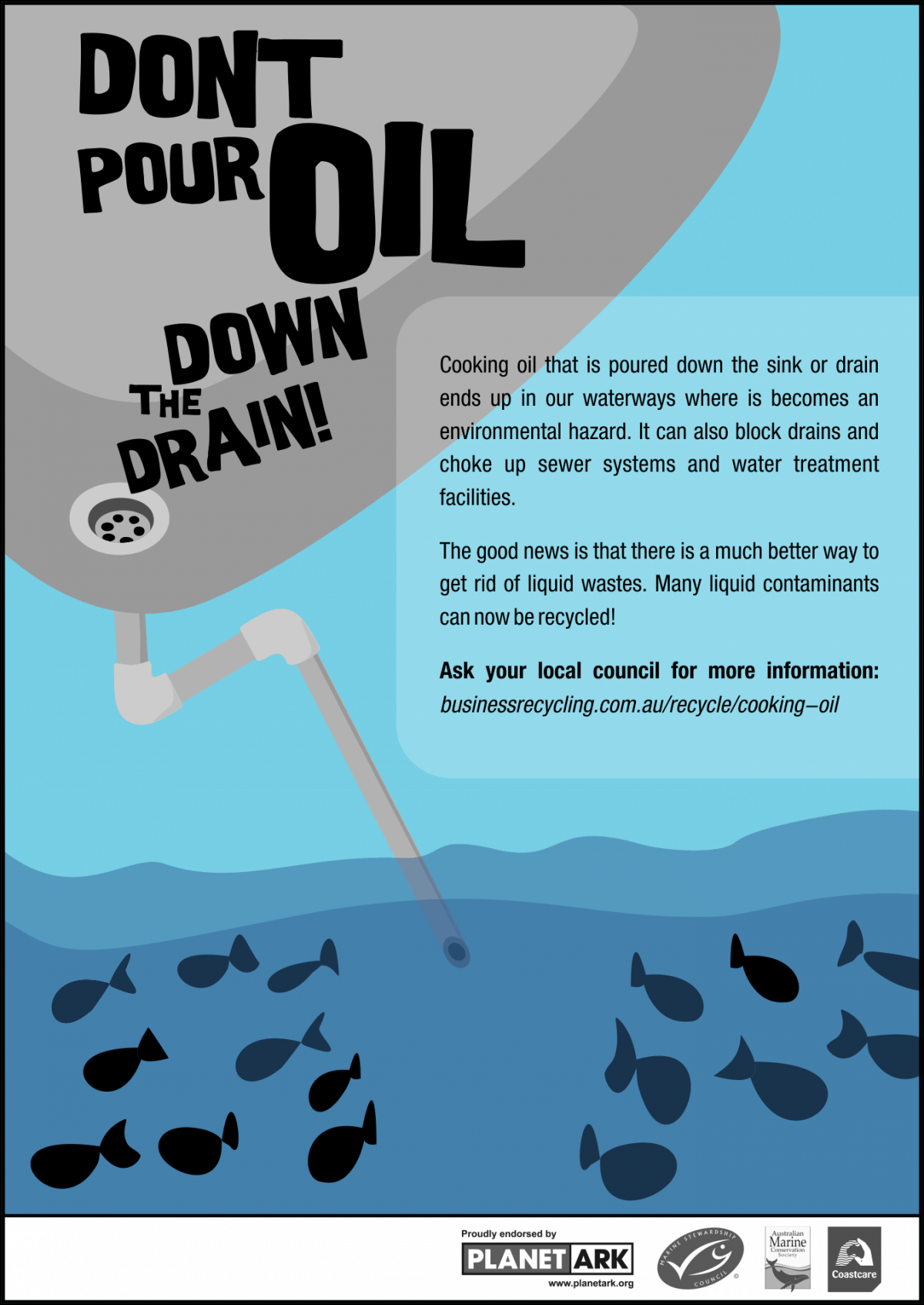 Don't pour oil down the drain!